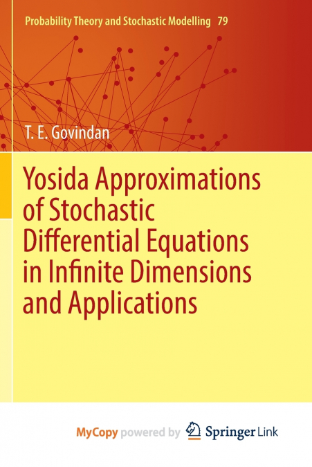 Yosida Approximations of Stochastic Differential Equations in Infinite Dimensions and Applications