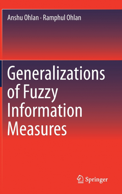 Generalizations of Fuzzy Information Measures