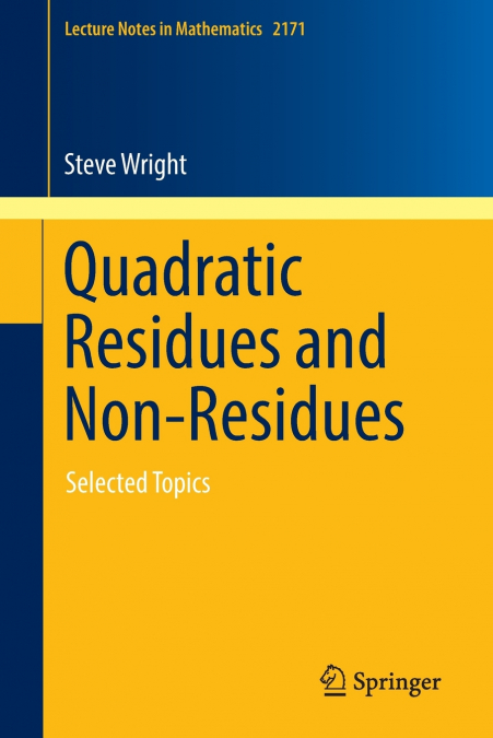 Quadratic Residues and Non-Residues