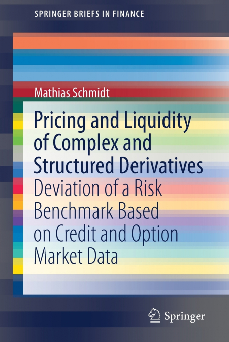 Pricing and Liquidity of Complex and Structured Derivatives