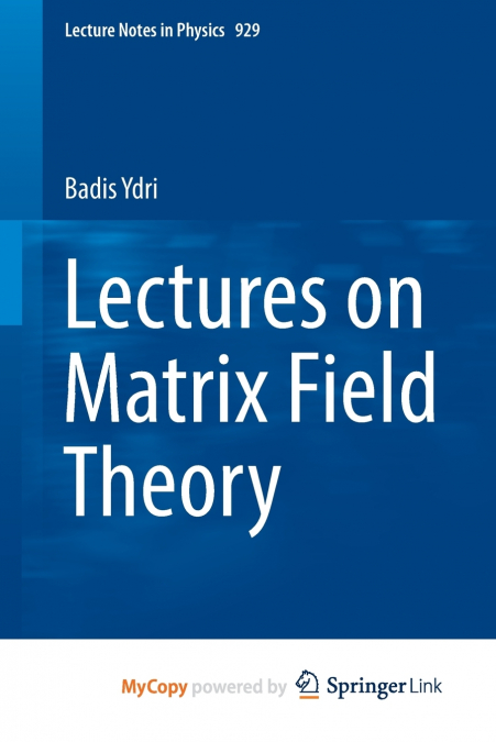 Lectures on Matrix Field Theory