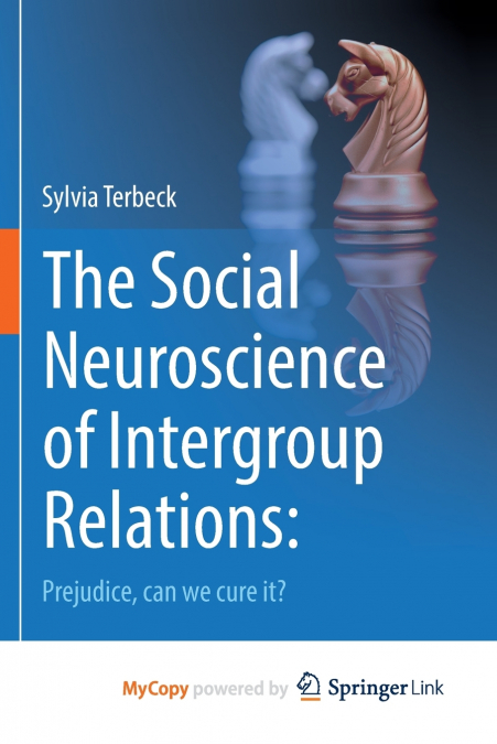 The Social Neuroscience of Intergroup Relations