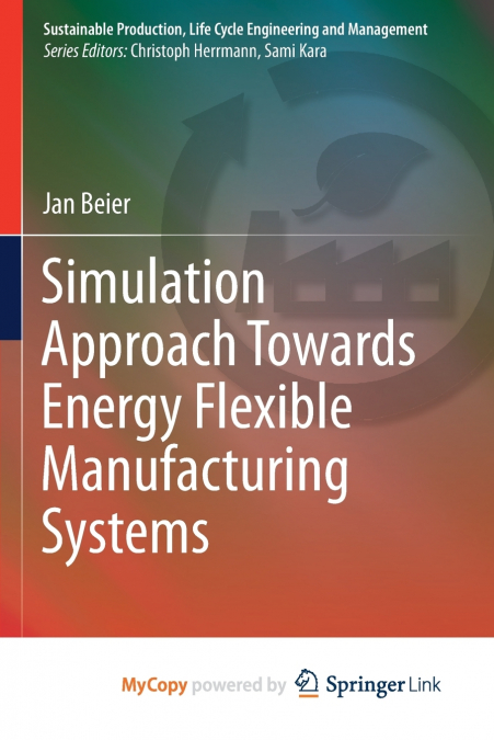 Simulation Approach Towards Energy Flexible Manufacturing Systems