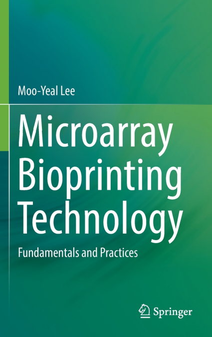 Microarray Bioprinting Technology