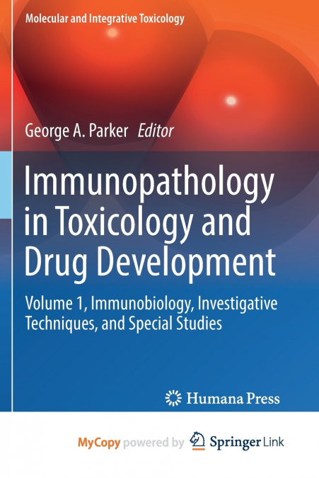 Immunopathology in Toxicology and Drug Development