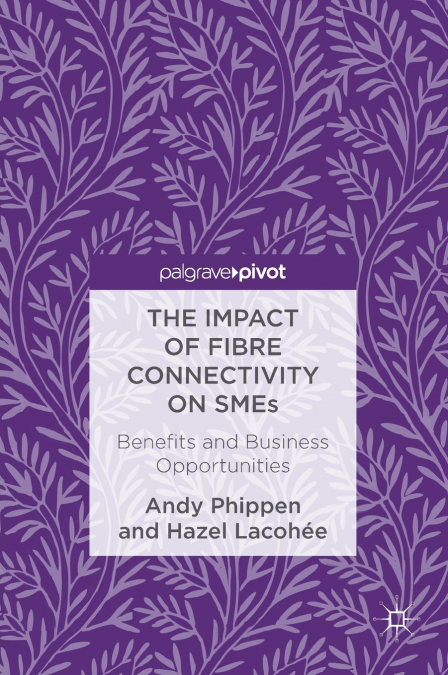 The Impact of Fibre Connectivity on SMEs
