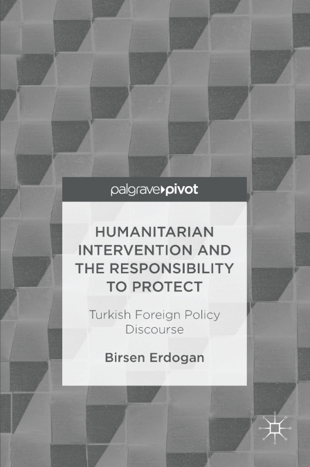 Humanitarian Intervention and the Responsibility to Protect