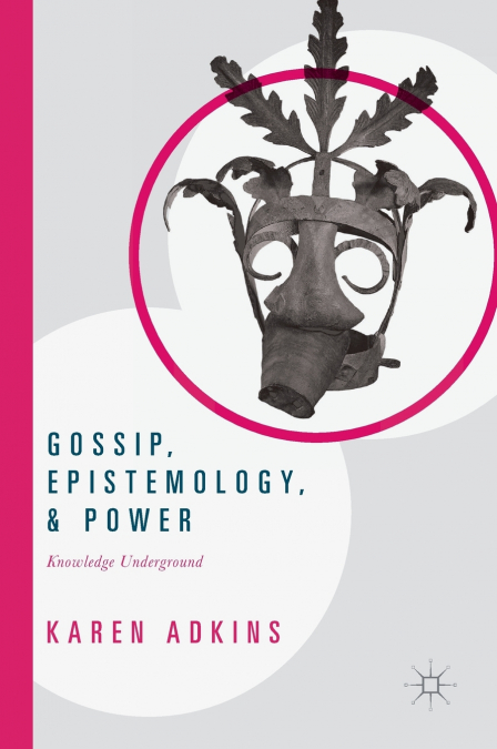 Gossip, Epistemology, and Power