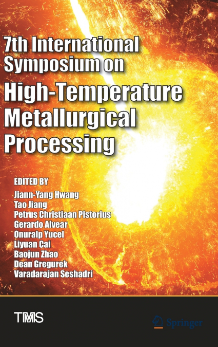 7th International Symposium on High-Temperature Metallurgical Processing