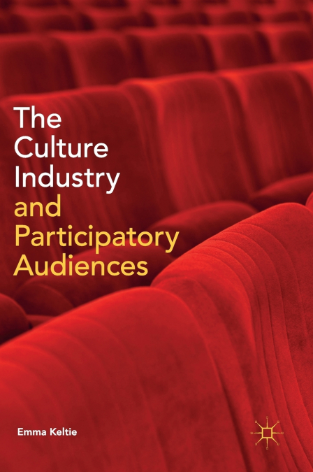 The Culture Industry and Participatory Audiences