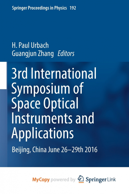 3rd International Symposium of Space Optical Instruments and Applications