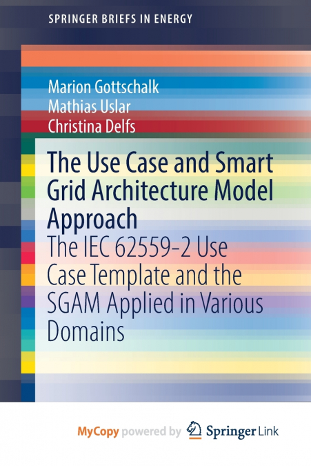 The Use Case and Smart Grid Architecture Model Approach