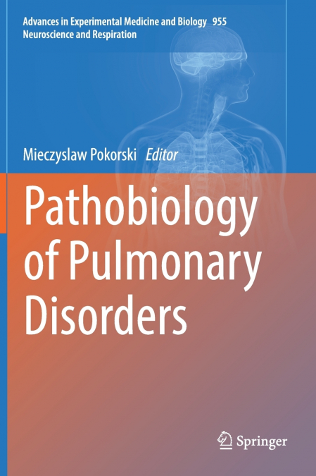 Pathobiology of Pulmonary Disorders