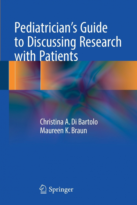 Pediatrician’s Guide to Discussing Research with Patients
