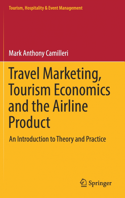 Travel Marketing, Tourism Economics and the Airline Product