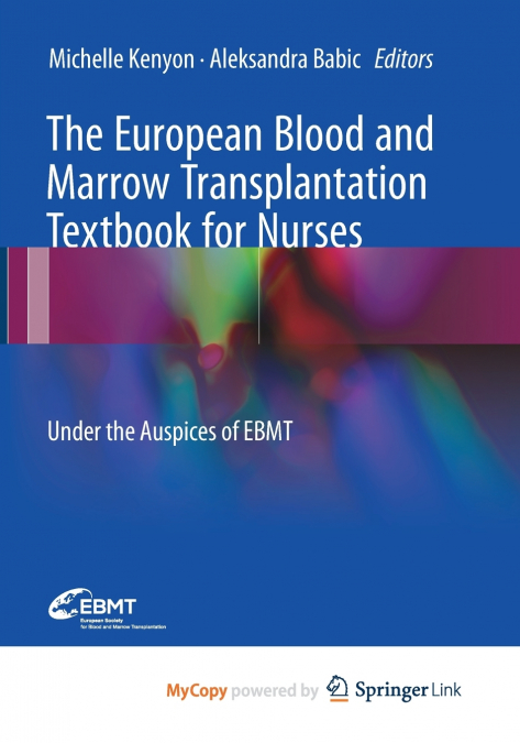 The European Blood and Marrow Transplantation Textbook for Nurses