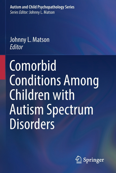Comorbid Conditions Among Children with Autism Spectrum Disorders