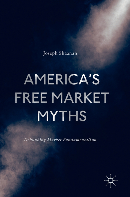 America’s Free Market Myths