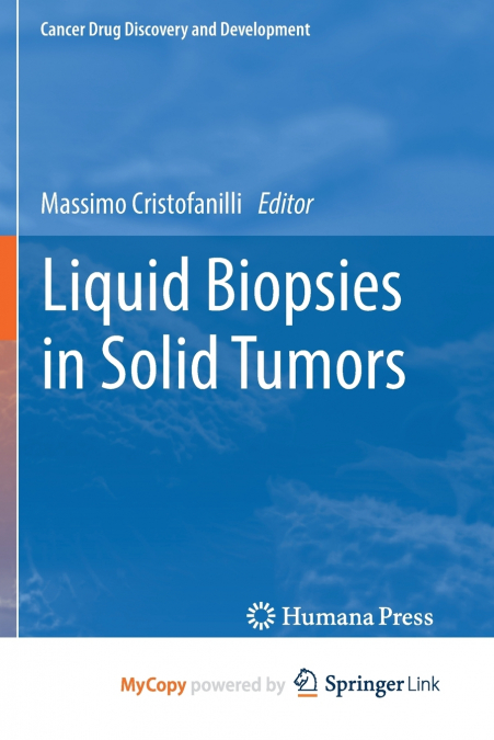 Liquid Biopsies in Solid Tumors