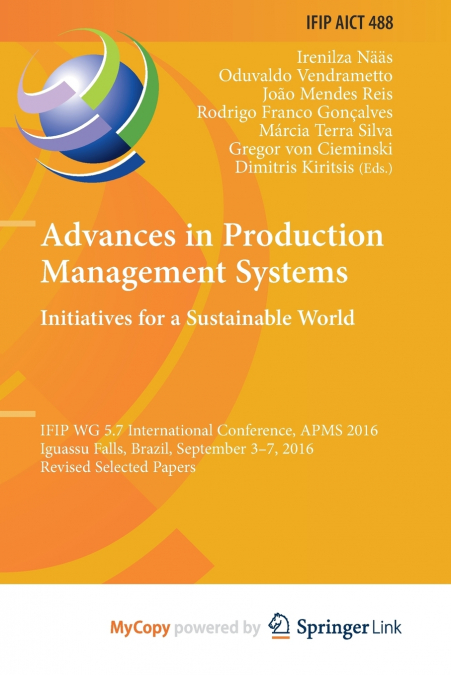 Advances in Production Management Systems. Initiatives for a Sustainable World