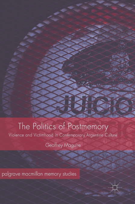 The Politics of Postmemory