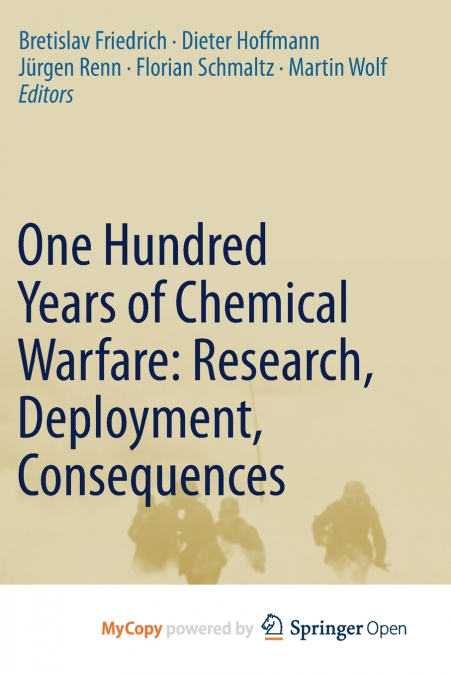 One Hundred Years of Chemical Warfare