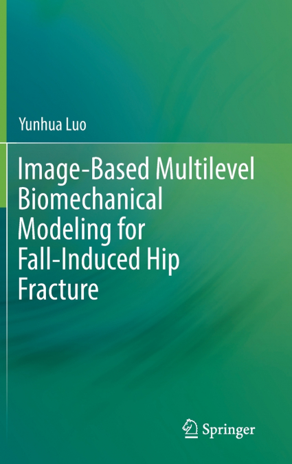 Image-Based Multilevel Biomechanical Modeling for Fall-Induced Hip Fracture