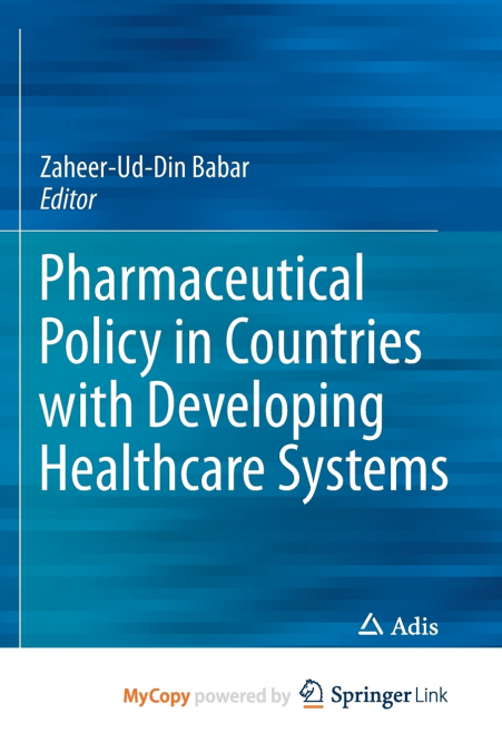 Pharmaceutical Policy in Countries with Developing Healthcare Systems