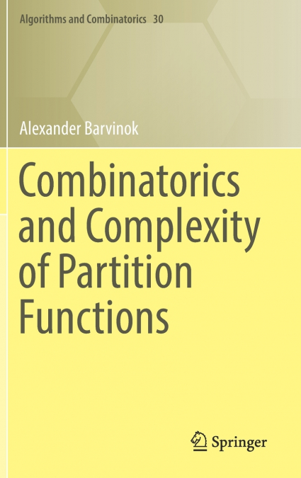 Combinatorics and Complexity of Partition Functions