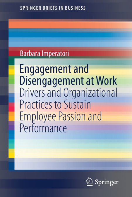 Engagement and Disengagement at Work
