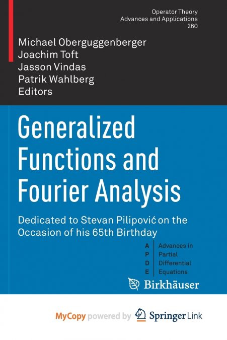 Generalized Functions and Fourier Analysis