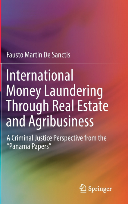 International Money Laundering Through Real Estate and Agribusiness