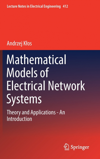 Mathematical Models of Electrical Network Systems