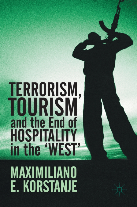 Terrorism, Tourism and the End of Hospitality in the ’West’