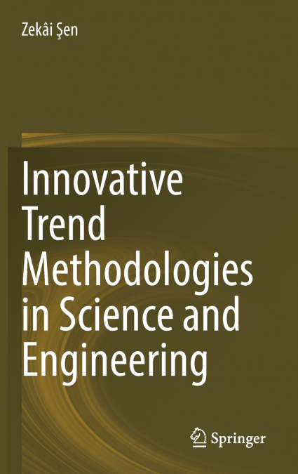 Innovative Trend Methodologies in Science and Engineering