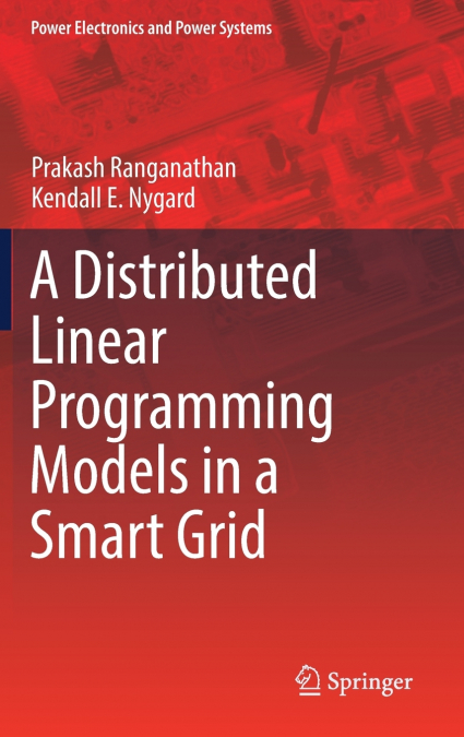 Distributed Linear Programming Models in a Smart Grid