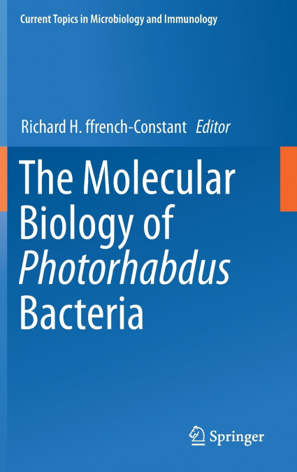 The Molecular Biology of Photorhabdus Bacteria
