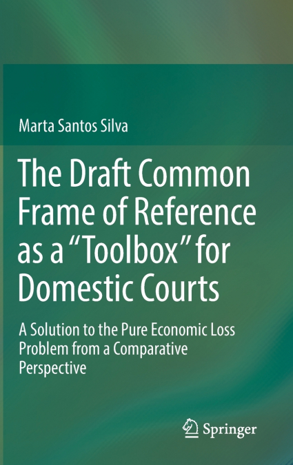 The Draft Common Frame of Reference as a 'Toolbox' for Domestic Courts