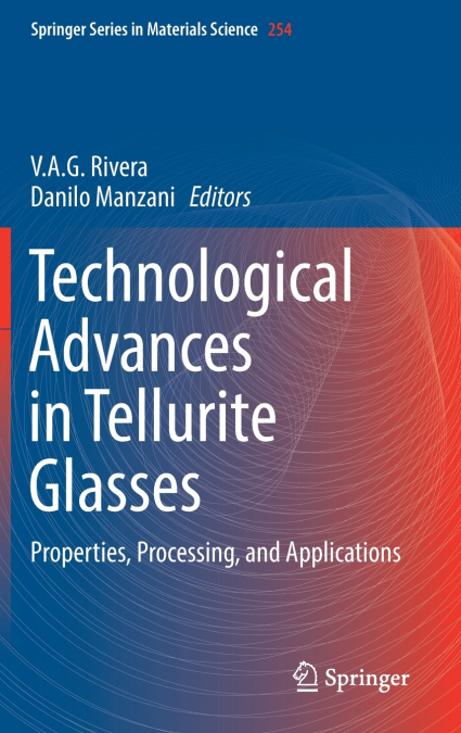 Technological Advances in Tellurite Glasses
