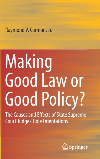 Making Good Law or Good Policy?