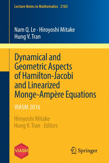 Dynamical and Geometric Aspects of Hamilton-Jacobi and Linearized Monge-Ampère Equations