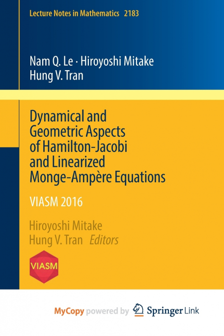 Dynamical and Geometric Aspects of Hamilton-Jacobi and Linearized Monge-Ampère Equations