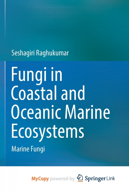 Fungi in Coastal and Oceanic Marine Ecosystems