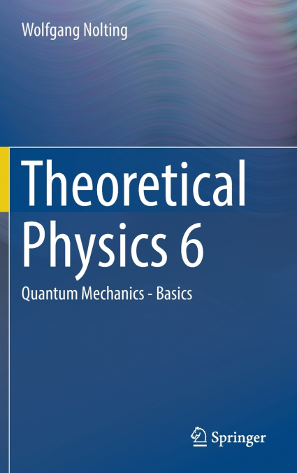 Theoretical Physics 6