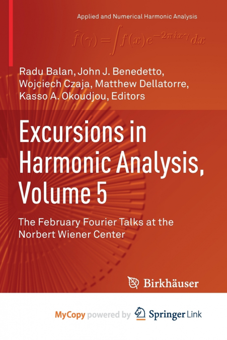 Excursions in Harmonic Analysis, Volume 5