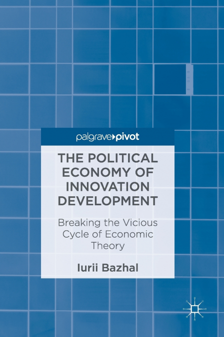 The Political Economy of Innovation Development