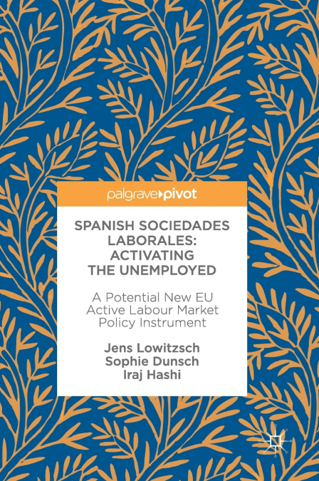Spanish Sociedades Laborales-Activating the Unemployed