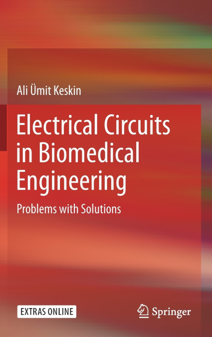 Electrical Circuits in Biomedical Engineering