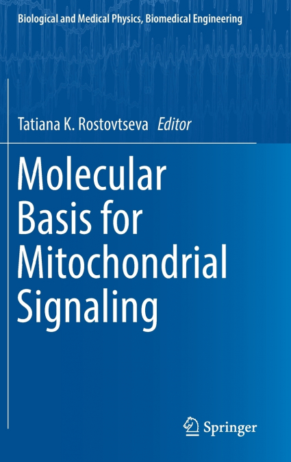 Molecular Basis for Mitochondrial Signaling