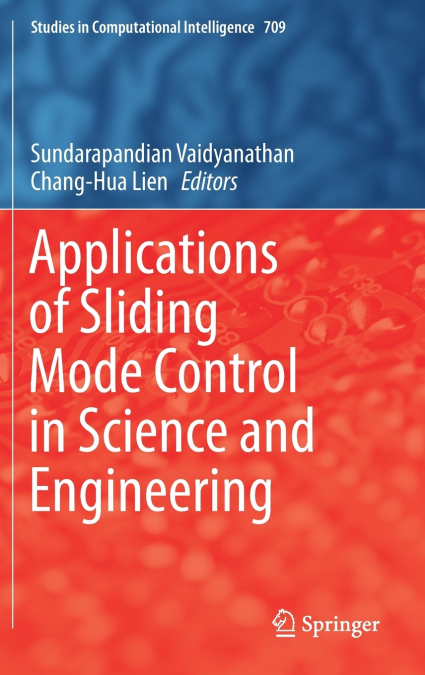 Applications of Sliding Mode Control in Science and Engineering